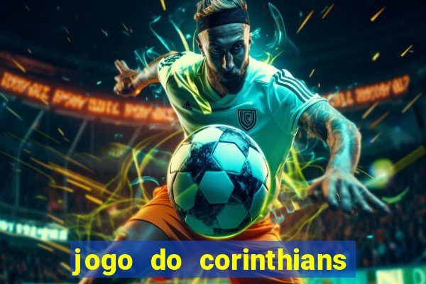 jogo do corinthians ao vivo multicanal